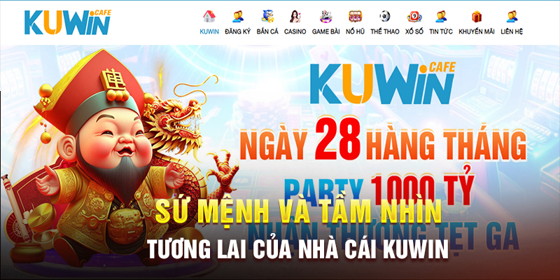 Sứ mệnh và tầm nhìn tương lai của Kuwin Sứ mệnh và tầm nhìn tương lai của Kuwin